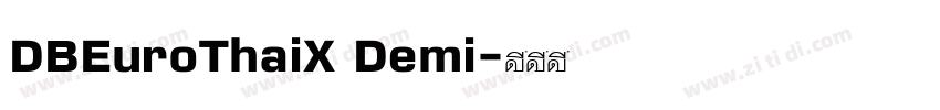 DBEuroThaiX Demi字体转换